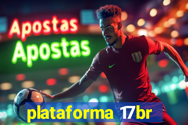 plataforma 17br